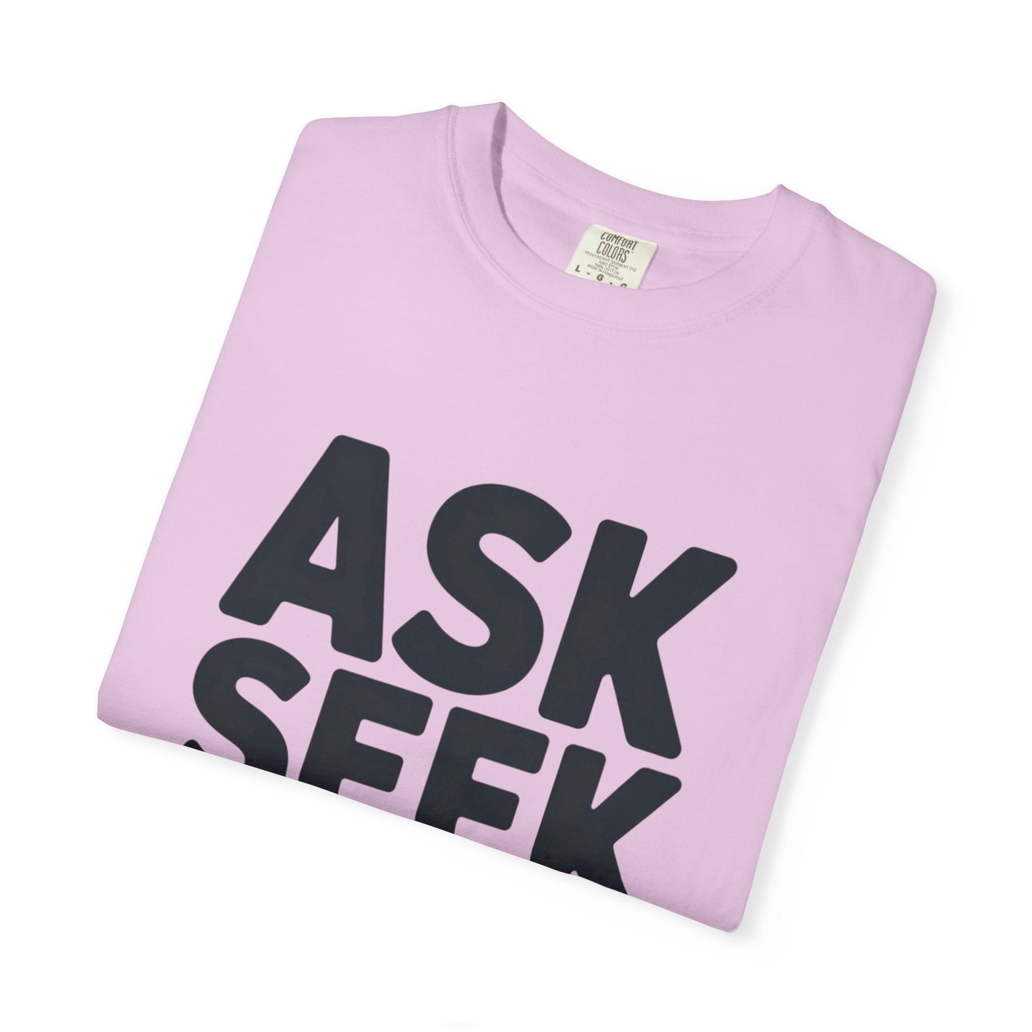 Ask Seek Knock Graphic T-Shirt — Inspirational Faith Message Tee -- Matthew 7:7
