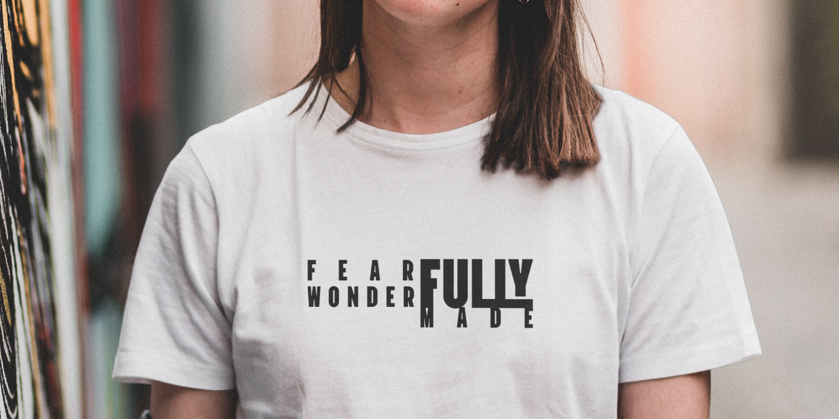 Fearfully & Wonderfully Made_Tee